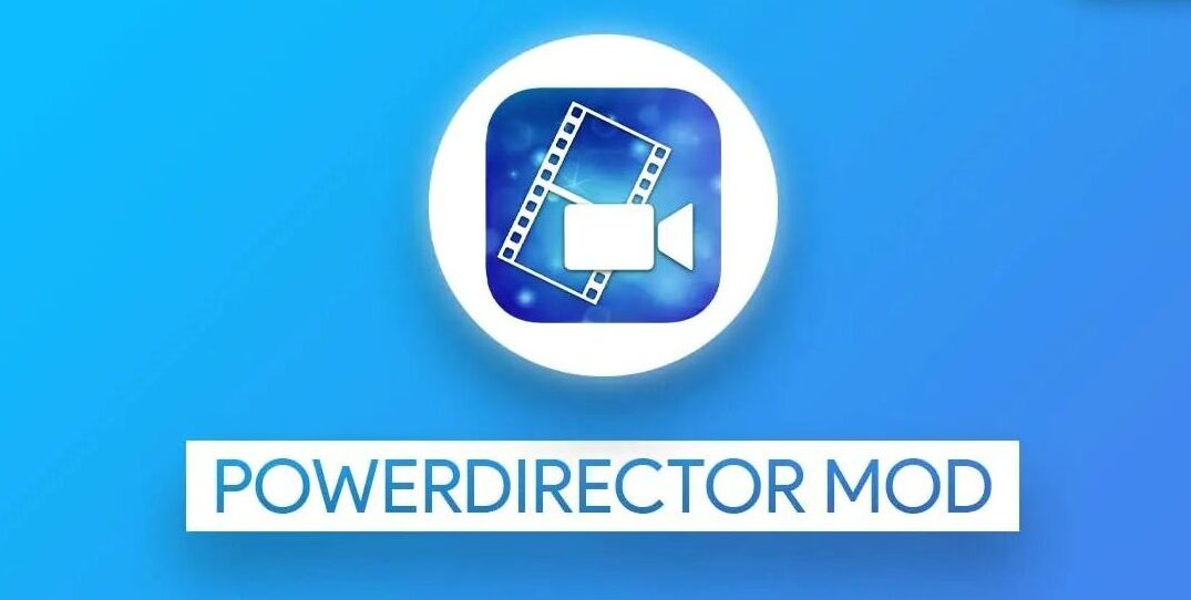 PowerDirector Mod 1